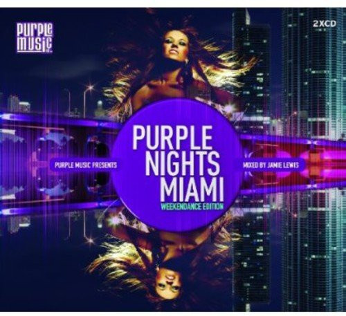 Purple Nights Miami – Weekendance Edition