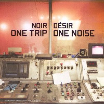 One Trip / One Noise