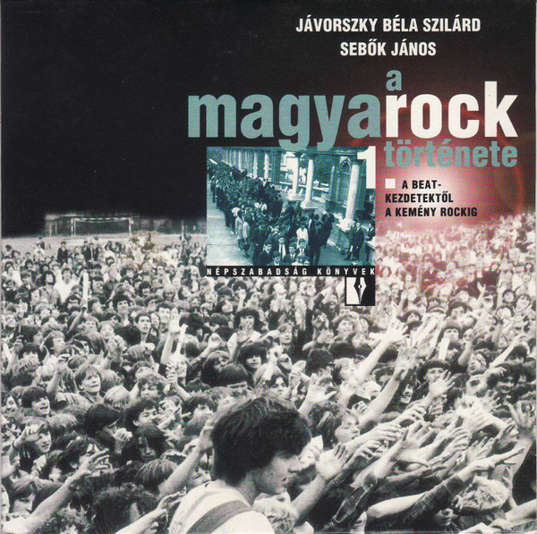 A Magyarock Története (History Of Hungarian Rock)