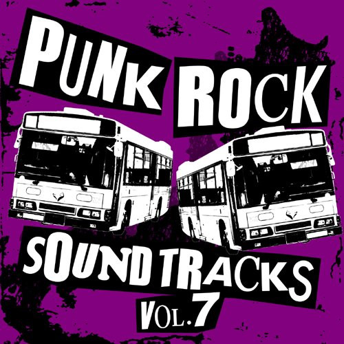 Punk Rock Soundtracks Vol.7