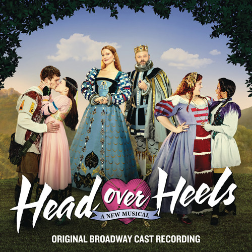 Head Over Heels: A New Musical (Original Broadway Cast Recording)