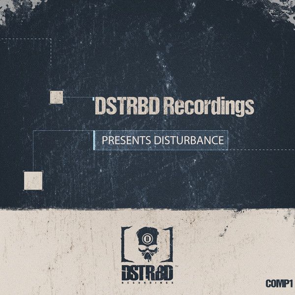 DSTRBD Recordings Presents Disturbance