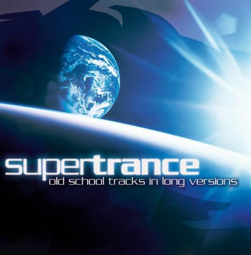 Supertrance (Old School Tracks In Long Versions)
