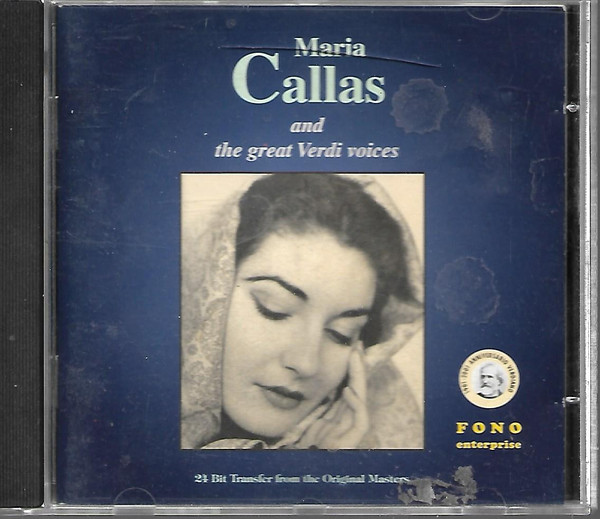 Maria Callas And The Great Verdi Voices