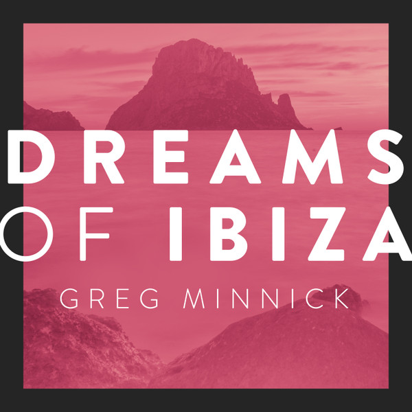 Dreams Of Ibiza