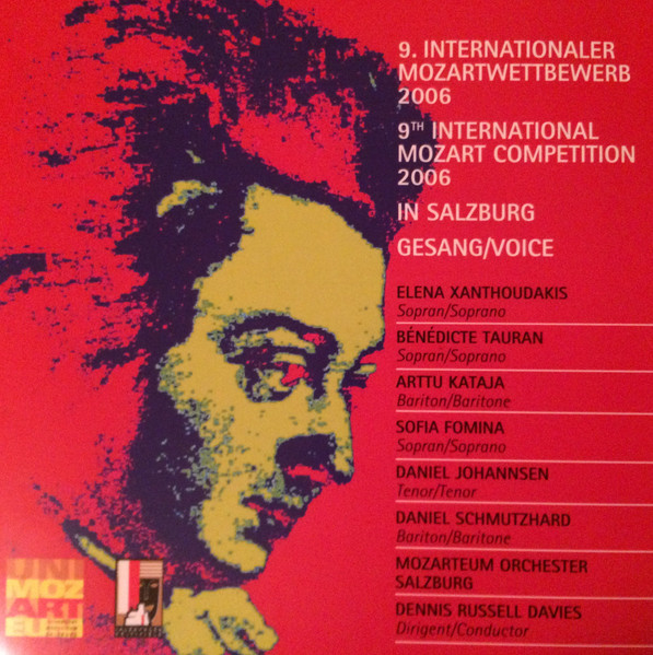 9.Internationaler Mozartwettbewerb Salzburg 2006 = 9th International Mozart Competition Salzburg 2006 (Gesang/Voice)