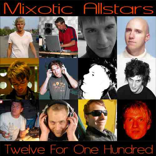 Mixotic Allstars - Twelve For One Hundred