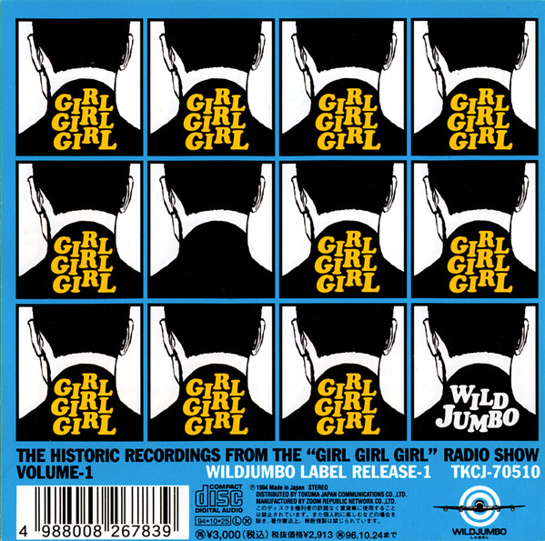 ガール・ガール・ガール 集大成1 ~ 野望編 = The Historic Recordings From The "Girl Girl Girl" Radio Show Volume 1