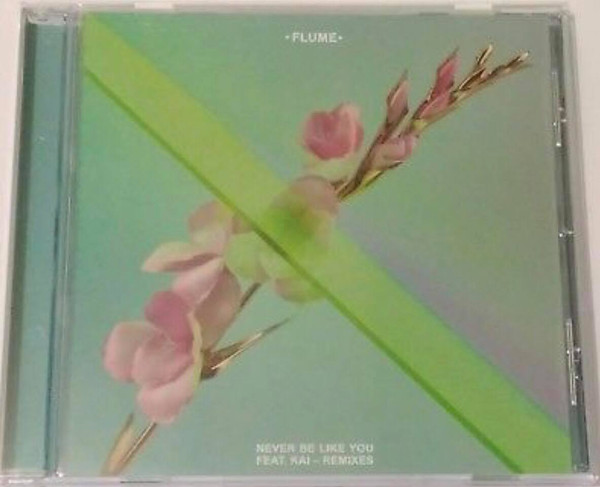 Never Be Like You - Remixes