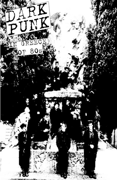 Dark Punk In Greece Of 80’s