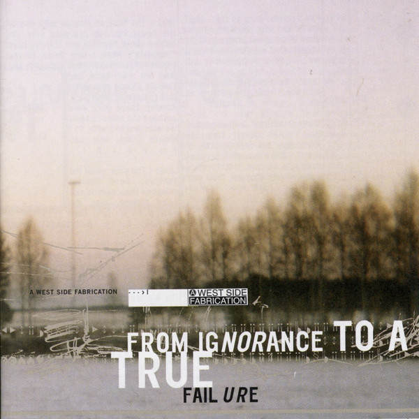 From Ignorance To A True Failure
