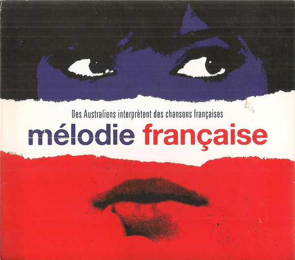Mélodie Française - Des Australiens Interprètent Des Chansons Française