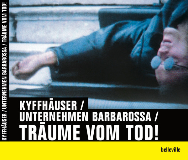 Kyffhäuser / Unternehmen Barbarossa / Träume Vom Tod!