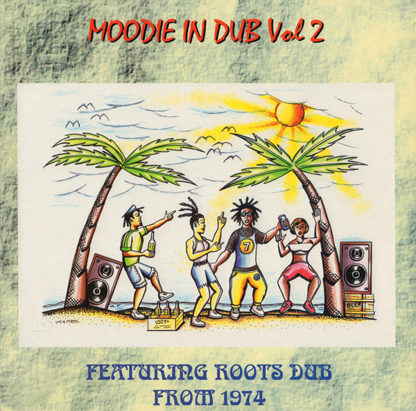 Moodie In Dub Vol 2 - Featuring Roots Dub From 1974