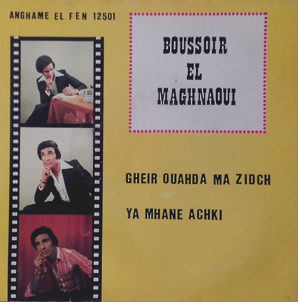 Gheir Ouahda Ma Zidch / Ya Mhane Achki