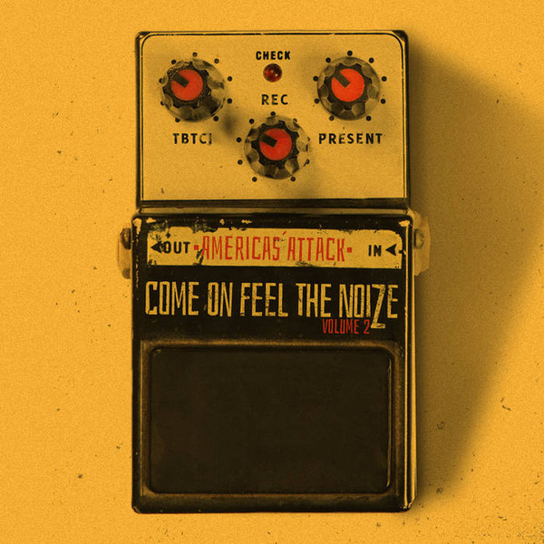 Come On Feel The Noise, Vol. 2 - America's Attack