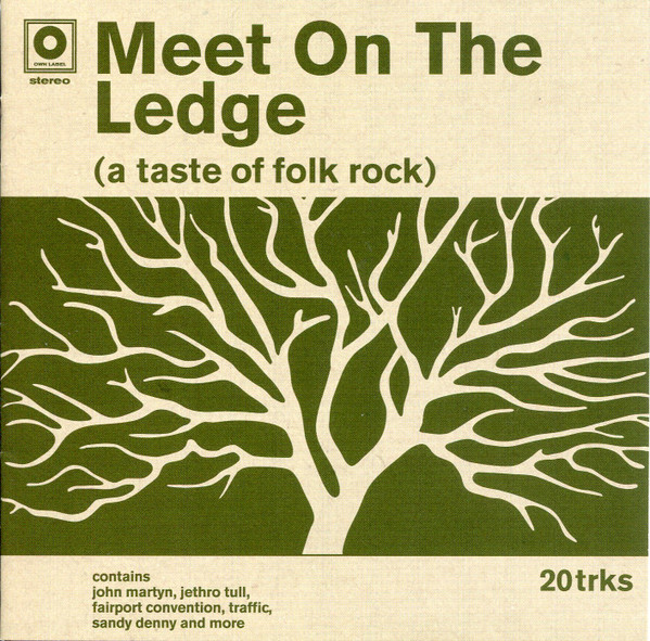Meet On The Ledge (A Taste Of Folk Rock)