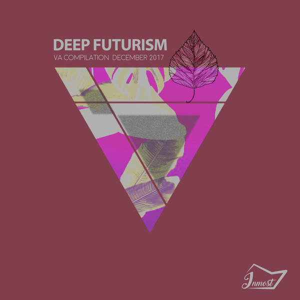 Deep Futurism (VA Compilation December 2017)