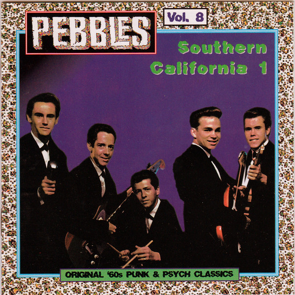 Pebbles Volume 8: Southern California 1
