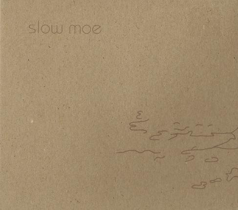 Slow Moe