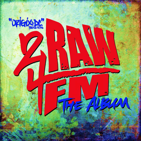 2Raw4FM The Album