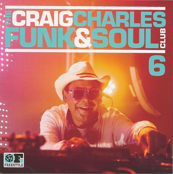 The Craig Charles Funk & Soul Club 6