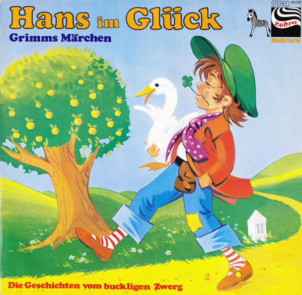 Hans Im Glück / Die Geschichten Vom Buckligen Zwerg