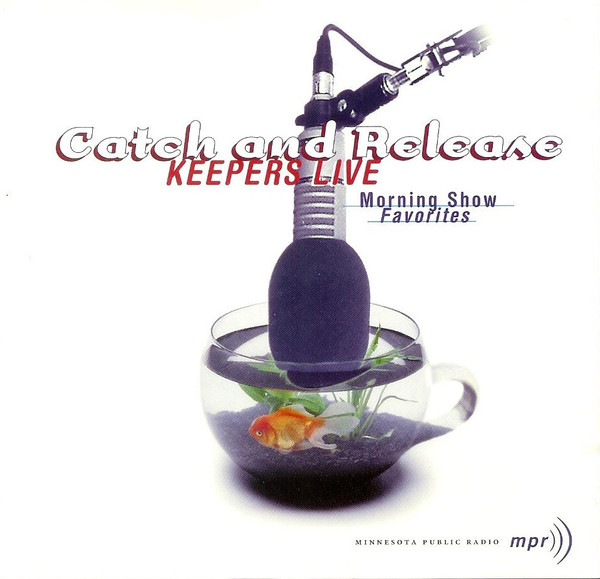 Catch And Release (Keepers Live Morning Show Favorites)