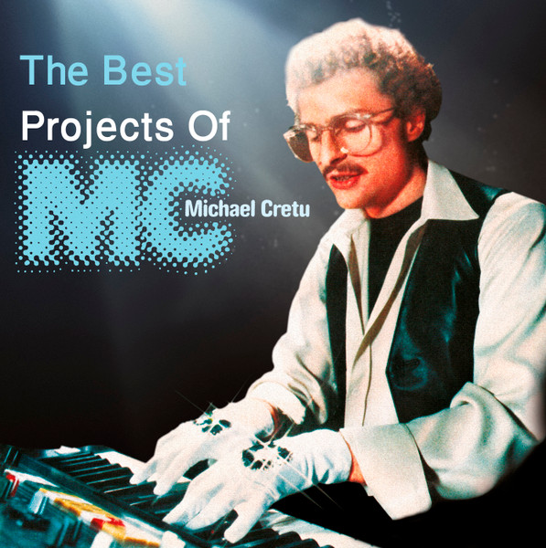 The Best Projects Of Michael Cretu
