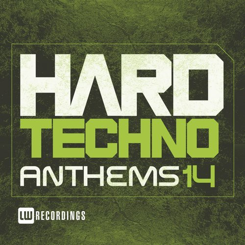 Hard Techno Anthems 14