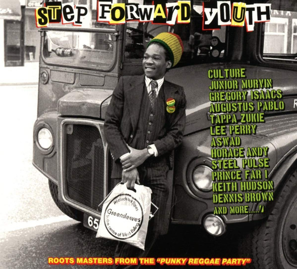 Step Forward Youth (Roots Masters From The "Punky Reggae Party")
