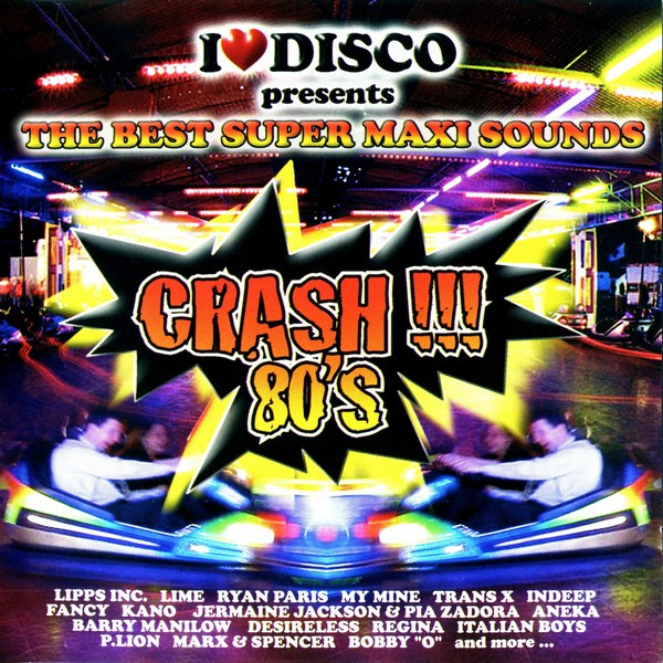 I Love Disco Crash 80's
