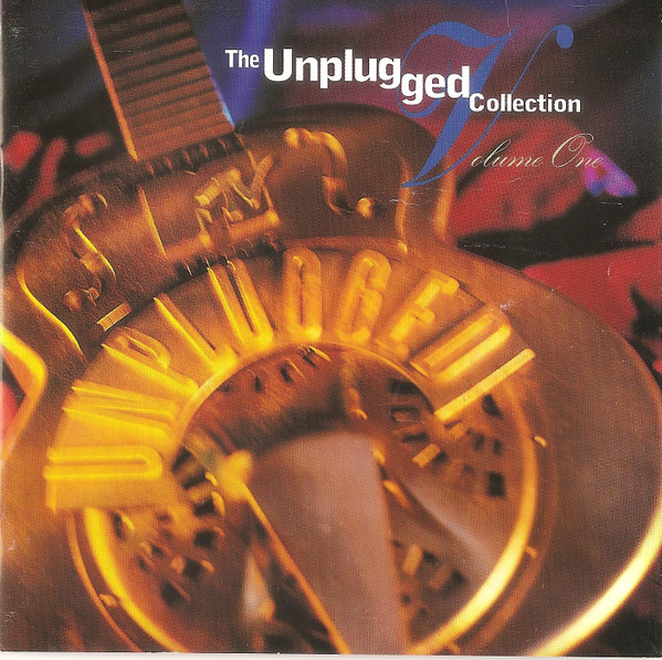 The Unplugged Collection: Volume One