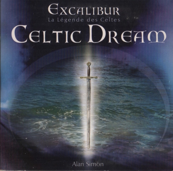 Celtic Dream - Excalibur (La Légende Des Celtes)