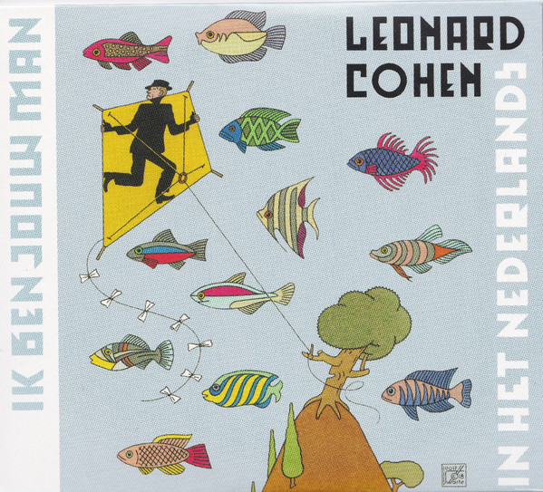 Ik Ben Jouw Man Leonard Cohen In Het Nederlands