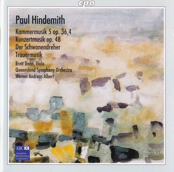 Kammermusik 5 Op. 36,4; Konzertmusik Op. 48; Der Schwanendreher; Trauermusik