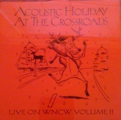 Acoustic Holiday At The Crossroads (Live On WNCW Volume II) 