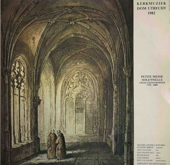 Kerkmuziek Dom Utrecht 1982 (Petite Messe Solennelle Giacchino Rossini)