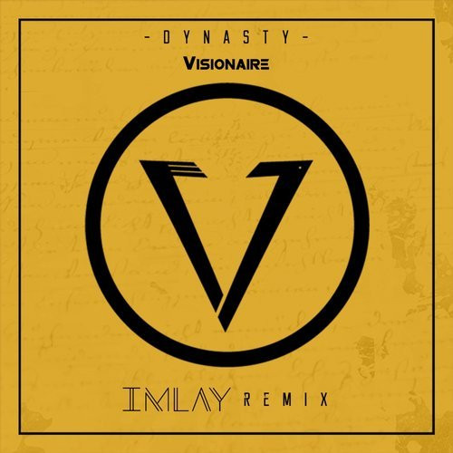 Dynasty (IMLAY Remix)