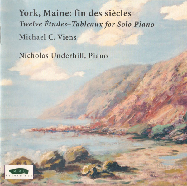 York, Maine: Fin Des Siècles (Twelve Études-Tableaux For Solo Piano)