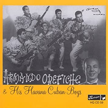 Armando Orefiche & His Havana Cuban Boys