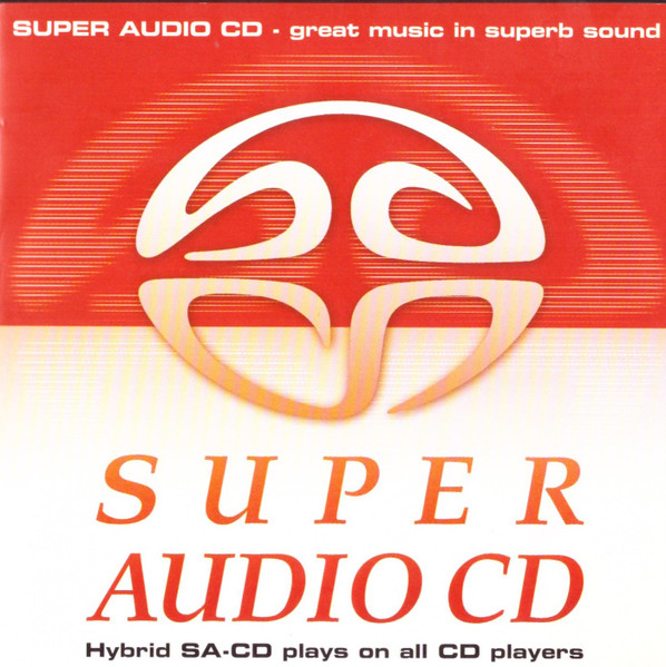 Super Audio CD - Great Music In Superb Sound