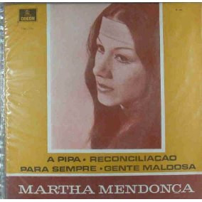 A Pipa / Reconciliação / Para Sempre / Gente Maldosa
