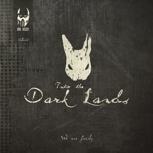 Collected: Into The Dark Lands - We Are Family