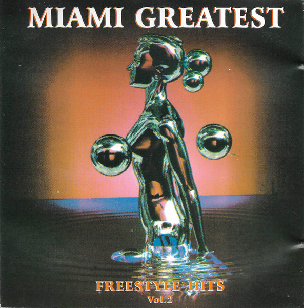 Miami Greatest Freestyle Hits Vol. 2