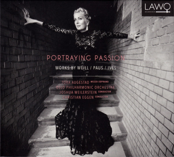 Portraying Passion (Works By Weill / Paus / Ives)