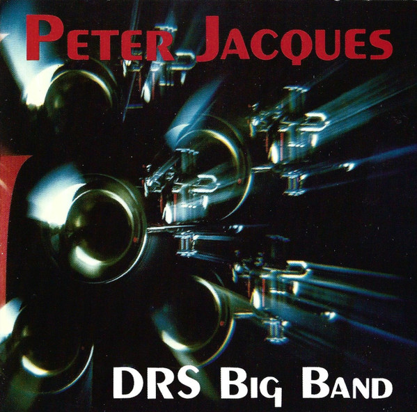 Peter Jacques / DRS Big Band