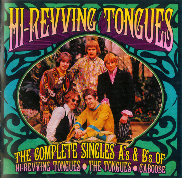 The Complete Singles: A's & B Sides (Of Hi-Revving Tongues  • The Tongues • Caboose)