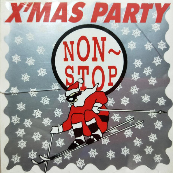 X'mas Party Non~stop