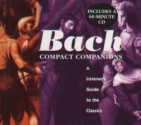 Compact Companions: A Listener's Guide To The Classics